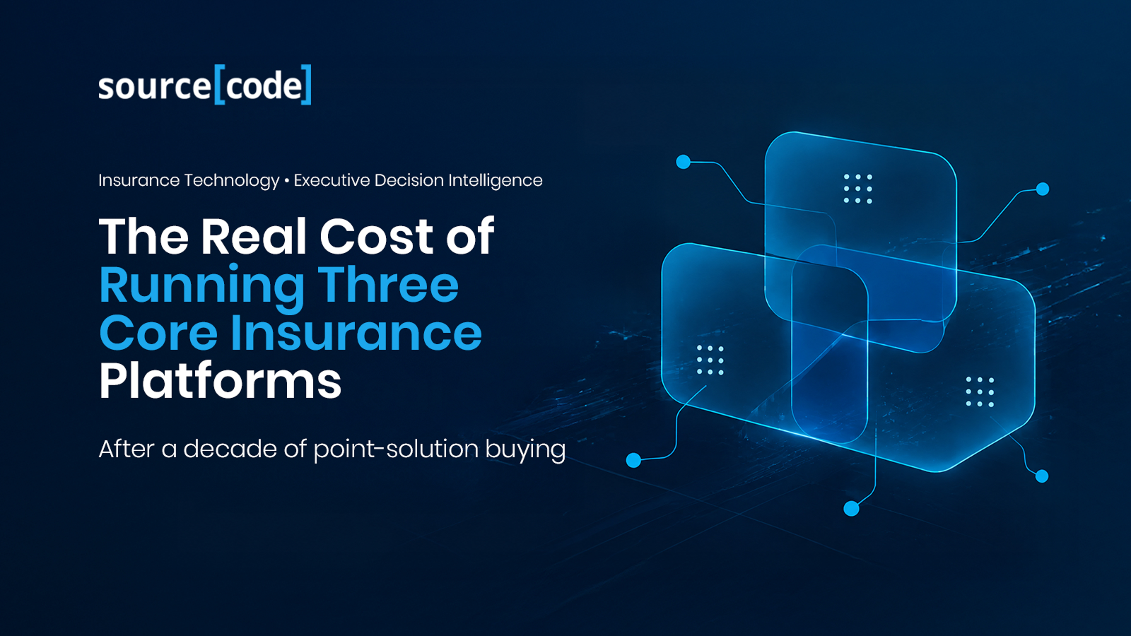 the real cost of running thress core insurance platforms
