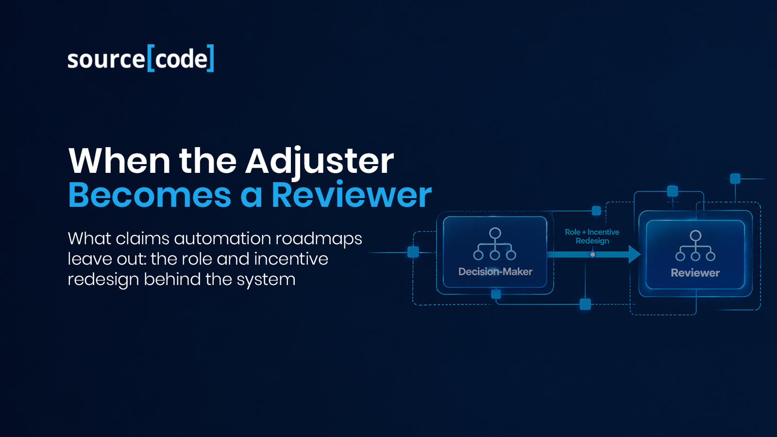 When the Adjuster Becomes a Reviewer